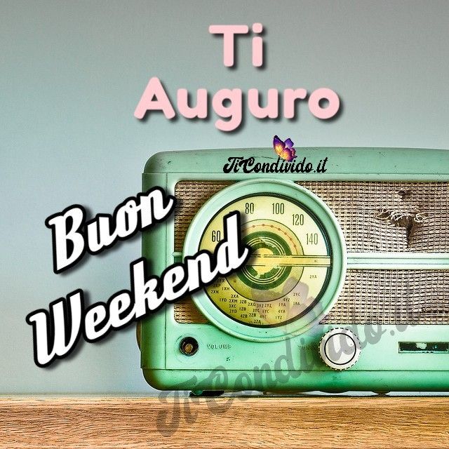 buon weekend