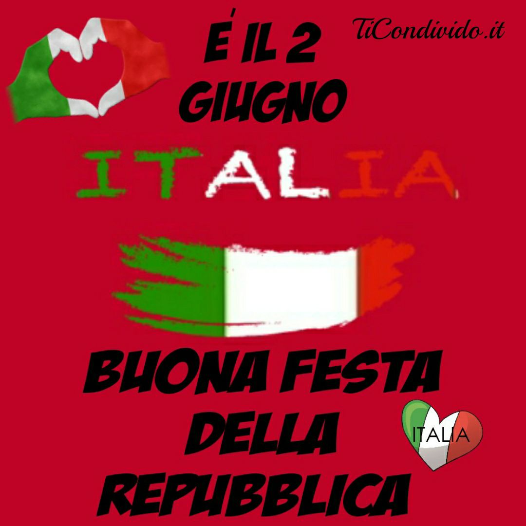 Le più Belle Immagini per il Buon 2 Giugno per WhatsApp!