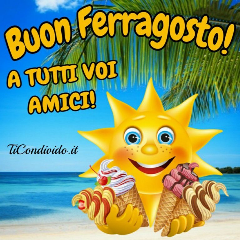 Le Più Belle Immagini Buon Ferragosto Per WhatsApp! 15 Agosto!