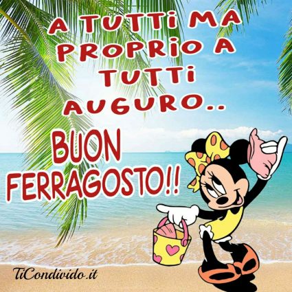 Le Più Belle Immagini Buon Ferragosto Per WhatsApp! 15 Agosto!