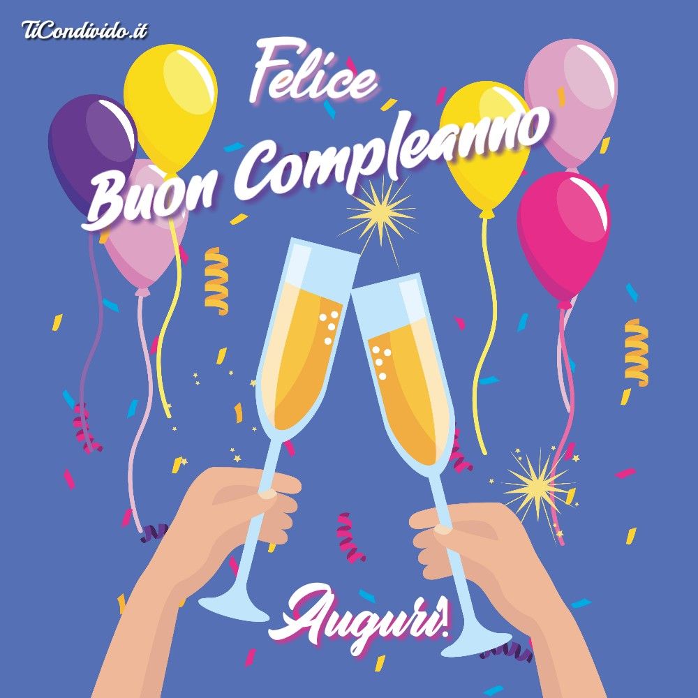 Immagini Buon Compleanno Spettacolari