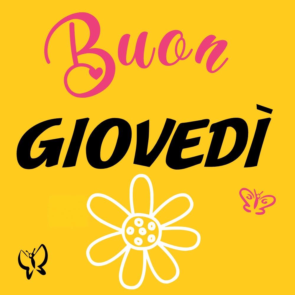 buon giovedi immagini buongiorno buonanotte