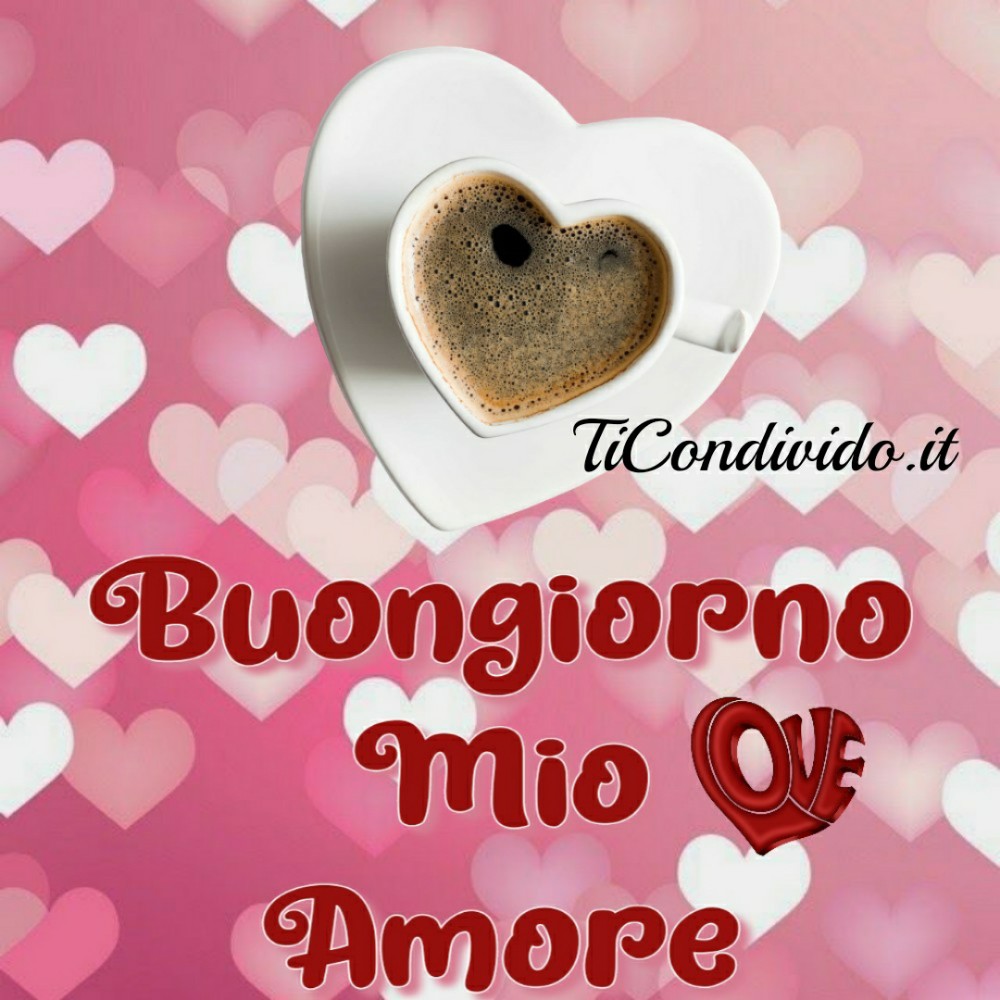 Immagini Buongiorno Amore